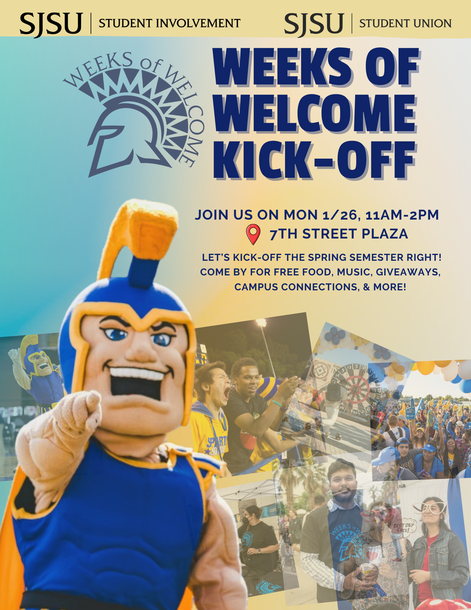 Weeks of Welcome Kick-Off at SJSU Promotional flyer for San José State University’s Weeks of Welcome Kick-Off featuring the Spartan mascot, event details for Monday, January 26 from 11 a.m. to 2 p.m. at 7th Street Plaza, and images of students enjoying campus activities, free food, music, and giveaways.