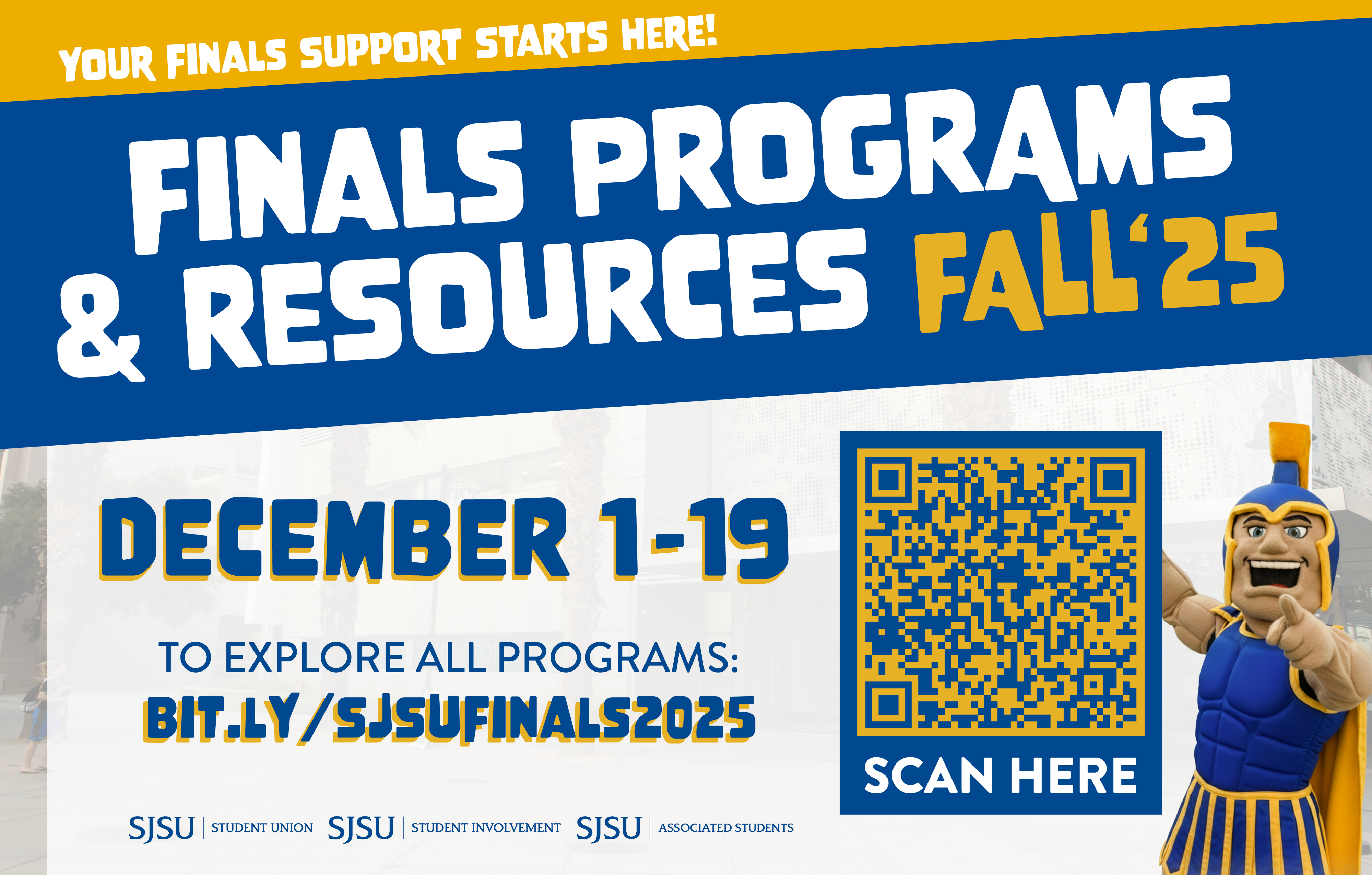 SJSU Finals Programs & Resources Fall 2025 graphic with dates December 1–19, a QR code to program information, and the SJSU Spartan mascot.