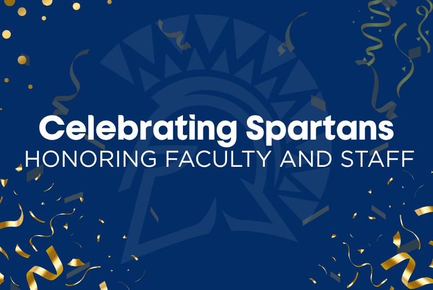 Celebrating Spartans Honoring Faculty and Staff